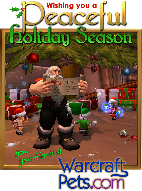 Warmest Holiday Wishes from WarcraftPets