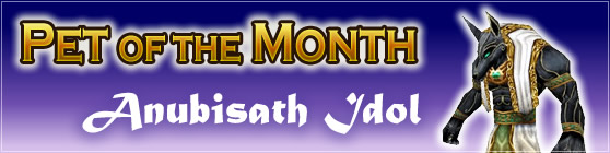 Anubisath Idol — Pet of the Month